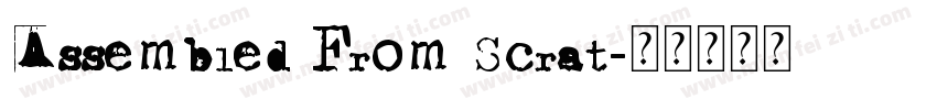 Assembled From Scrat字体转换
